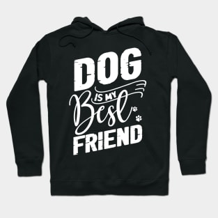 dog is my best friend Hoodie